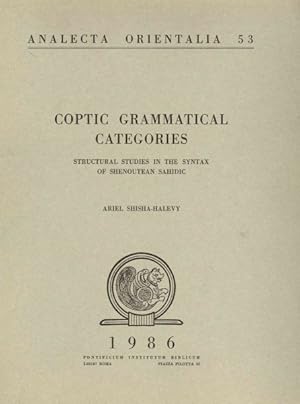 Seller image for Coptic Grammatical Categories : Structural Studies in the Syntax of Shenoutean Sahidic for sale by GreatBookPrices