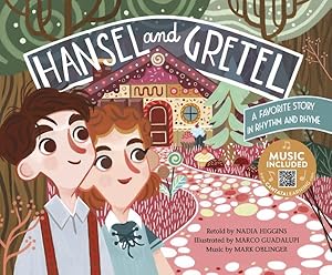 Seller image for Hansel and Gretel : A Favorite Story in Rhythm and Rhyme: Includes Music Download for sale by GreatBookPrices
