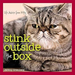 Imagen del vendedor de Stink Outside the Box : Life Advice from Kitty a la venta por GreatBookPrices