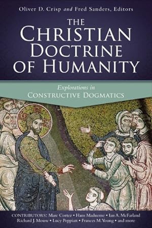 Immagine del venditore per Christian Doctrine of Humanity : Explorations in Constructive Dogmatics venduto da GreatBookPrices