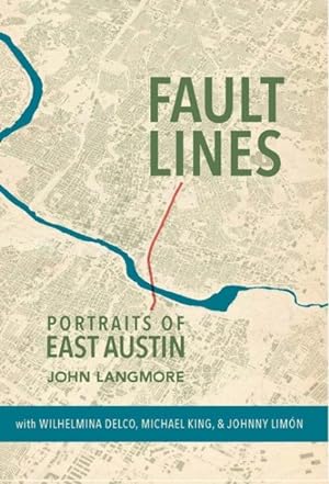 Seller image for Fault Lines : Portraits of East Austin for sale by GreatBookPrices