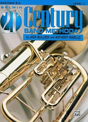 Immagine del venditore per Belwin 21st Century Band Method, Level 1 : Baritone B.c. venduto da GreatBookPrices