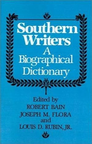 Bild des Verkufers fr Southern Writers : A Biographical Dictionary zum Verkauf von GreatBookPrices