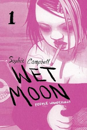 Seller image for Wet Moon 1 : Feeble Wanderings for sale by GreatBookPrices