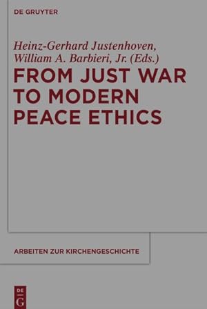 Seller image for From Just War to Modern Peace Ethics for sale by GreatBookPrices