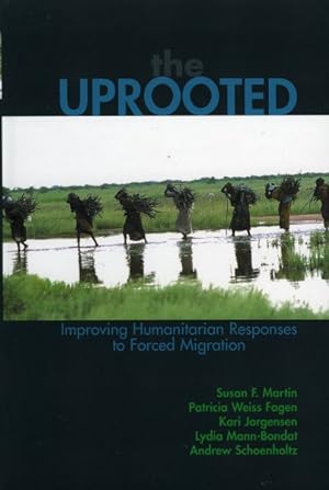 Imagen del vendedor de Uprooted : Improving Humanitarian Responses To Forced Migration a la venta por GreatBookPrices