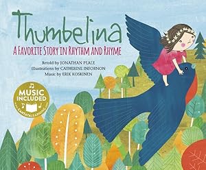 Immagine del venditore per Thumbelina : A Favorite Story in Rhythm and Rhyme, Music included venduto da GreatBookPrices