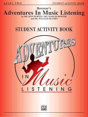 Imagen del vendedor de Bowmar's Adventures in Music Listening, Level 2 a la venta por GreatBookPrices