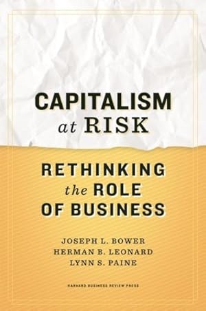 Seller image for Capitalism at Risk : Rethinking the Role of Business for sale by GreatBookPrices