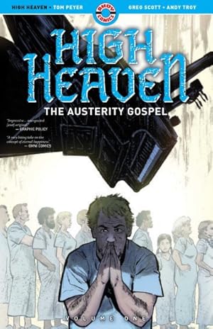 Bild des Verkufers fr High Heaven 1 : The Austerity Gospel zum Verkauf von GreatBookPrices