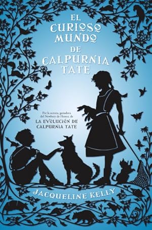 Seller image for El curioso mundo de Calpurnia Tate/ The Curious World of Calpurnia Tate -Language: spanish for sale by GreatBookPrices