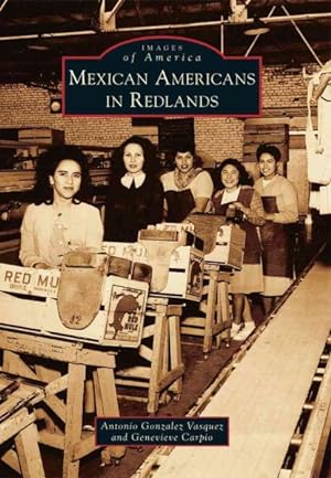 Seller image for Mexican Americans in Redlands for sale by GreatBookPrices