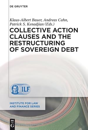 Bild des Verkufers fr Collective Action Clauses and the Restructuring of Sovereign Debt zum Verkauf von GreatBookPrices