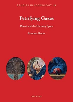 Immagine del venditore per Petrifying Gazes : Danae and the Uncanny Space venduto da GreatBookPrices