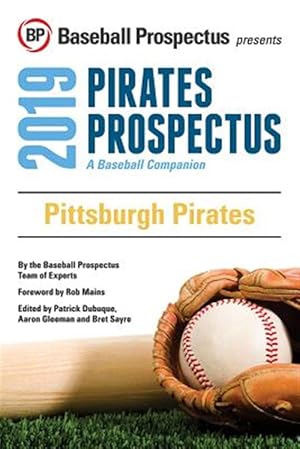 Seller image for Pittsburgh Pirates, 2019 : A Baseball Companion for sale by GreatBookPrices