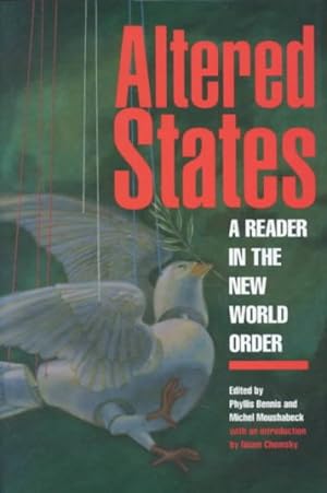 Image du vendeur pour Altered States : A Reader in the New World Order mis en vente par GreatBookPrices