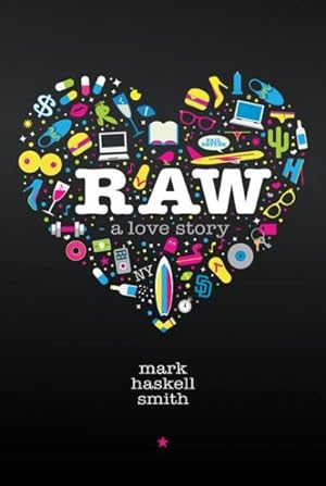 Imagen del vendedor de Raw : A Love Story a la venta por GreatBookPrices