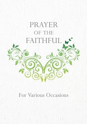 Seller image for Prayer of the Faithful : For Various Occations for sale by GreatBookPrices