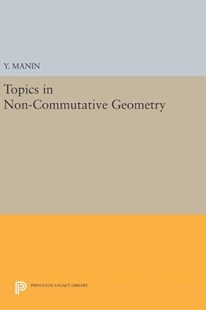 Imagen del vendedor de Topics in Non-commutative Geometry a la venta por GreatBookPrices