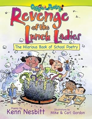 Seller image for Revenge of the Lunch Ladies : The Hilarious Book of School Poetry for sale by GreatBookPrices