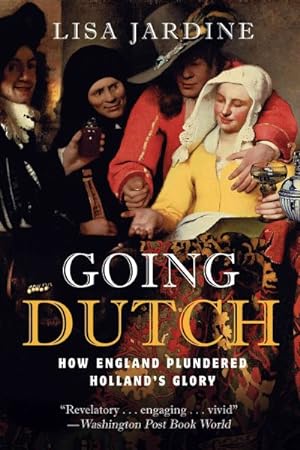 Immagine del venditore per Going Dutch : How England Plundered Holland's Glory venduto da GreatBookPrices