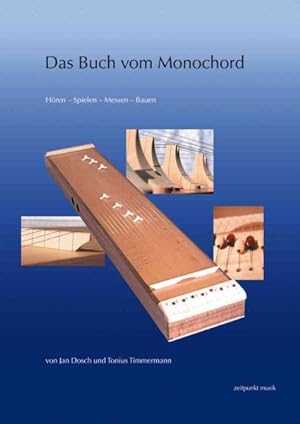 Bild des Verkufers fr Das buch vom monochord : Horen - Spielen - Messen - Bauen -Language: german zum Verkauf von GreatBookPrices
