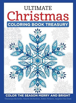 Seller image for Ultimate Christmas Coloring Book Treasury : Color the Season Merry and Bright for sale by GreatBookPrices