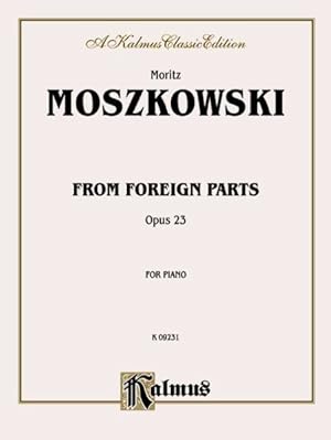Seller image for From Foreign Parts, Op. 23 : For Piano for sale by GreatBookPrices
