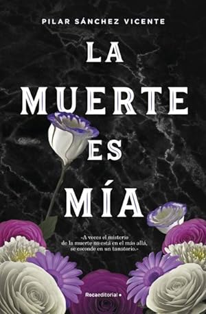 Seller image for La muerte es ma / Death is Mine -Language: spanish for sale by GreatBookPrices