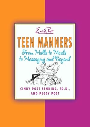 Seller image for Teen Manners : From Malls to Meals to Messaging and Beyond for sale by GreatBookPrices