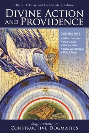 Image du vendeur pour Divine Action and Providence : Explorations in Constructive Dogmatics mis en vente par GreatBookPrices