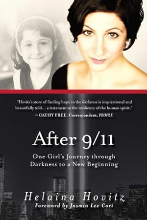 Immagine del venditore per After 9/11 : One Girl's Journey Through Darkness to a New Beginning venduto da GreatBookPrices
