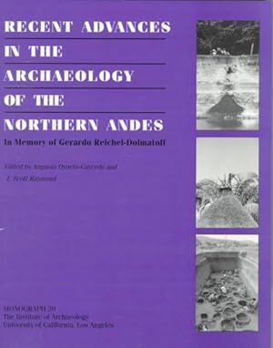 Immagine del venditore per Recent Advances in the Archaeology of the Northern Andes : In Memory of Gerardo Reichel-Dolmatoff venduto da GreatBookPrices
