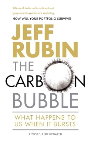 Imagen del vendedor de Carbon Bubble : What Happens to Us When It Bursts a la venta por GreatBookPrices