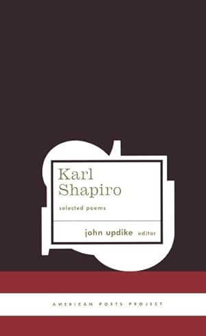 Bild des Verkufers fr Karl Shapiro : Selected Poems zum Verkauf von GreatBookPrices