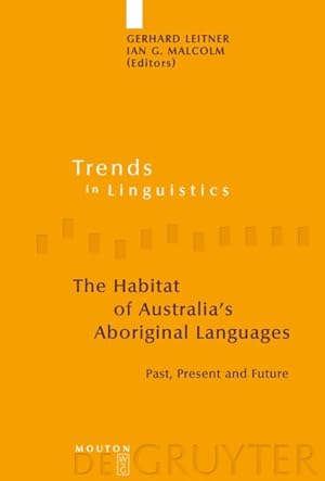 Image du vendeur pour Habitat of Australia's Aboriginal Languages : Past, Present and Future mis en vente par GreatBookPrices