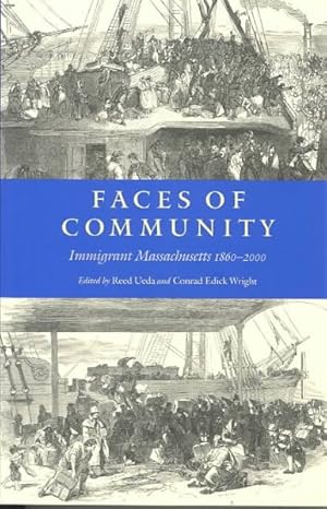 Seller image for Faces of Community : Immigrant Massachusetts 1860-2000 for sale by GreatBookPrices
