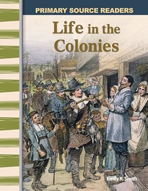Seller image for Life in the Colonies for sale by GreatBookPrices