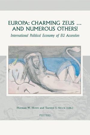 Seller image for Europa : Charming Zeus. and Numerous Others! International Political Economy of EU Accession for sale by GreatBookPrices