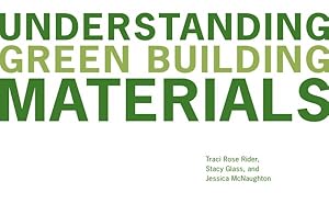 Bild des Verkufers fr Understanding Green Building Materials zum Verkauf von GreatBookPrices