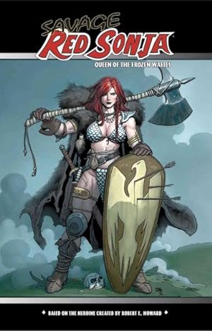 Seller image for Savage Red Sonja 1 : Queen of the Frozen Wastes for sale by GreatBookPrices