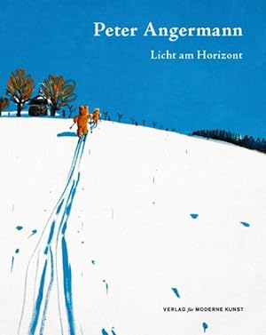 Seller image for Peter Angermann : Licht am Horizont / Light on the Horizon for sale by GreatBookPrices