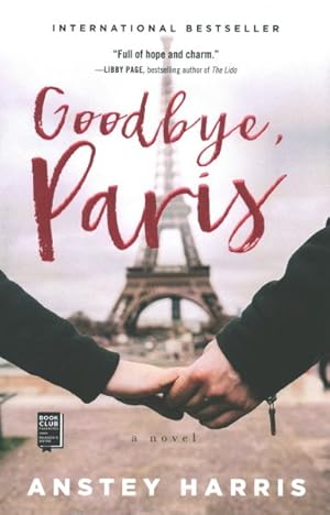 Imagen del vendedor de Goodbye, Paris a la venta por GreatBookPrices