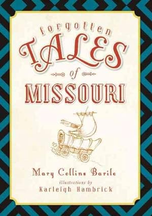 Seller image for Forgotten Tales of Missouri for sale by GreatBookPrices