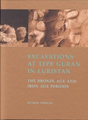 Image du vendeur pour Excavations at Tepe Guran in Luristan : The Bronze Age and Iron Age Periods mis en vente par GreatBookPrices