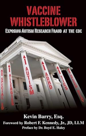 Seller image for Vaccine Whistleblower : Exposing Autism Research Fraud at the CDC for sale by GreatBookPrices