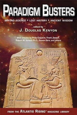 Bild des Verkufers fr Paradigm Busters : Beyond Science, Lost History, Ancient Wisdom zum Verkauf von GreatBookPrices
