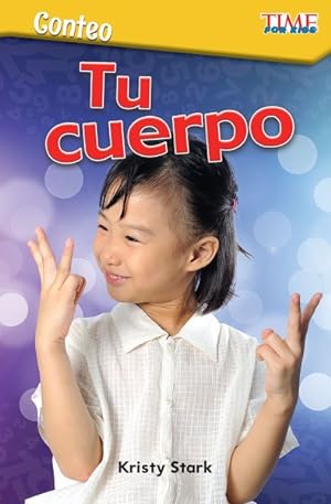 Seller image for Conteo - Tu cuerpo (Counting - Your Body) : Tu Cuerpo -Language: spanish for sale by GreatBookPrices