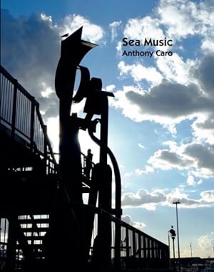 Seller image for Sea Music : Anthony Caro for sale by GreatBookPrices