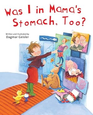 Imagen del vendedor de Was I in Mama's Stomach, Too? a la venta por GreatBookPrices